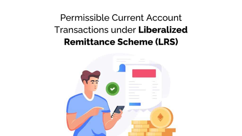 Liberalized Remittance Scheme (LRS)